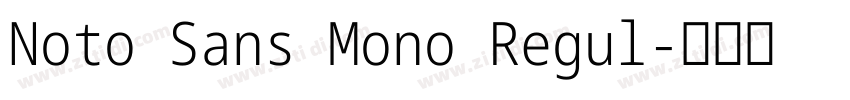 Noto Sans Mono Regul字体转换